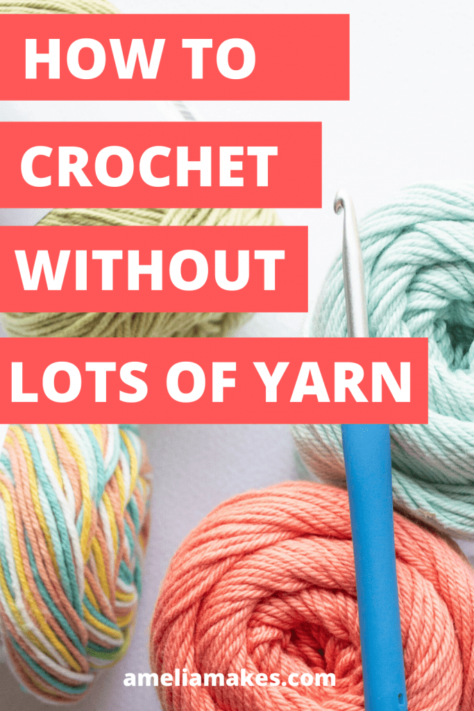 How to Keep Crocheting When Low on Yarn - 3 Ways - Amelia Makes