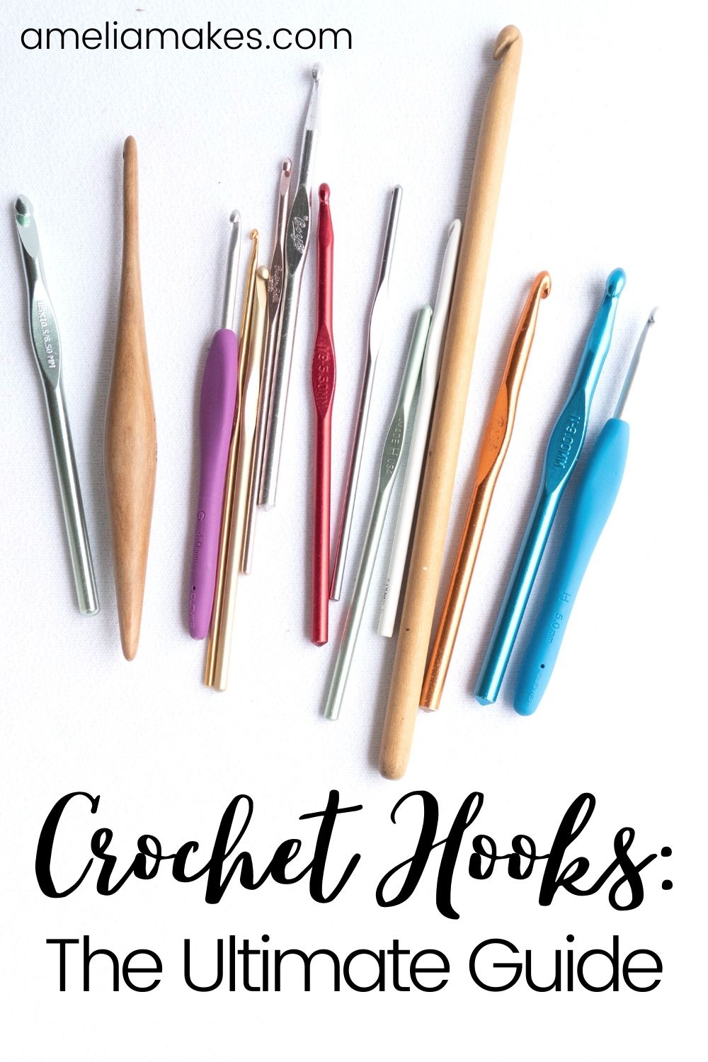 The Ultimate Guide to Crochet Hooks Sizes, Shapes, and Types Amelia